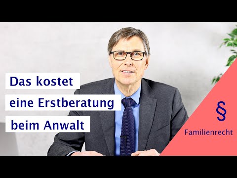 Die Kosten der Erstberatung bei einem Rechtsanwalt / Fachanwalt im Familienrecht