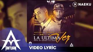 Antuan Ft Ronald El Killa- La Ultima Vez