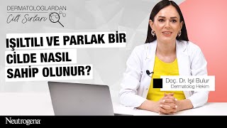 Işıltılı ve Parlak bir Cilde Nasıl Sahip Olunur? I Dermatolog Dr. Işıl Bulur screenshot 5