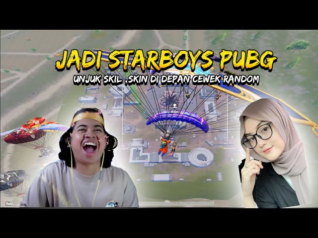 JADI STARBOY PUBG!!! Tunjukin Semua Skin u0026 Skill Di Depan Cewek Random Sampe Kagum!! | PUBG Mobile class=