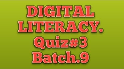 Digiskills,Digital literacy Batch-9 Quiz(3).