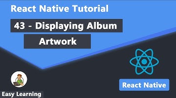 43 - Displaying Album Artwork in React Native