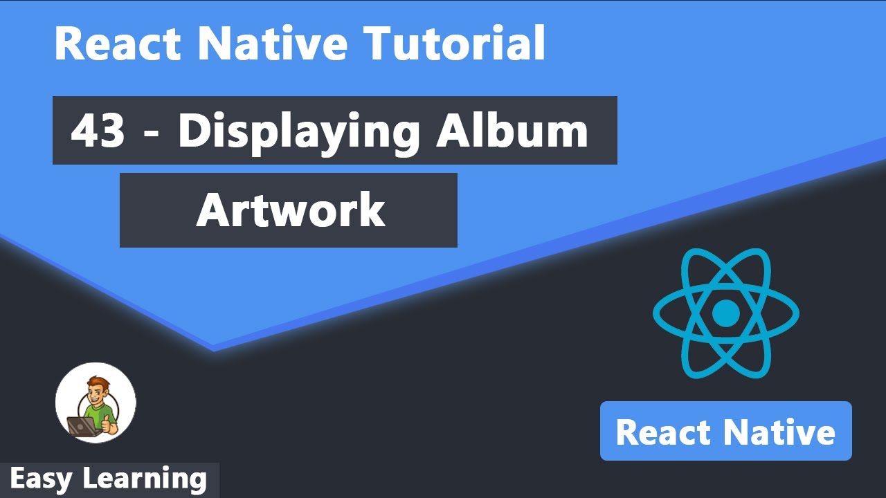 43 - Displaying Album Artwork in React Native - YouTube