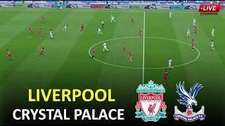 🔴Liverpool vs Crystal Palace Live I English Premier League 2026 Full Match I Video Game Simulation