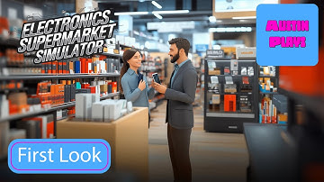 Electronics Supermarket Simulator First Look – Opening Our Ultimate Tech Market for Massive Profits!