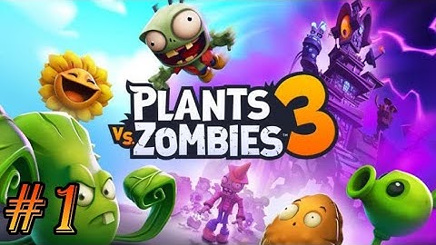 Plants vs Zombies 3! Gameplay Walkthrough [iOS Beta] - Part 1