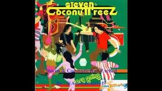 Video thumbnail of "Steven & Coconuttreez - Excited"
