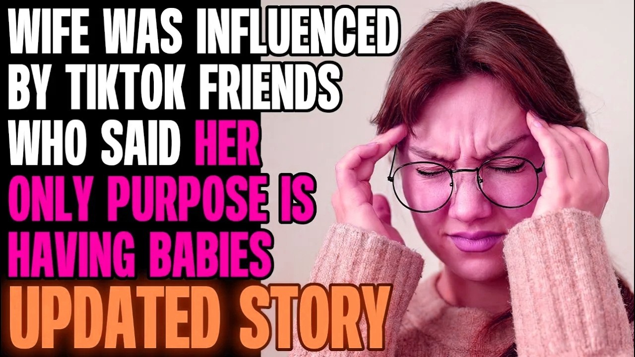 Wife Was Influenced By TikTok Friends Who Said She's Only Made For Babies