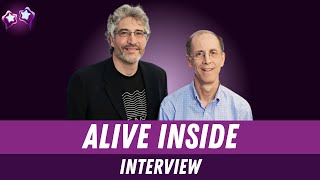 Alive Inside A Story Of Music And Memory Michael Rossato-Bennett & Dan Cohen Interview Dementia