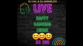 TRANSMISSÃO HAPPY DANCING MUSIC OFICIAL (LIVE 01)