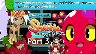 Shantae and The Seven Sirens: Zany's Playthrough Part 3