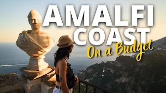 How to Enjoy the Amalfi Coast on a Budget Without Missing Out