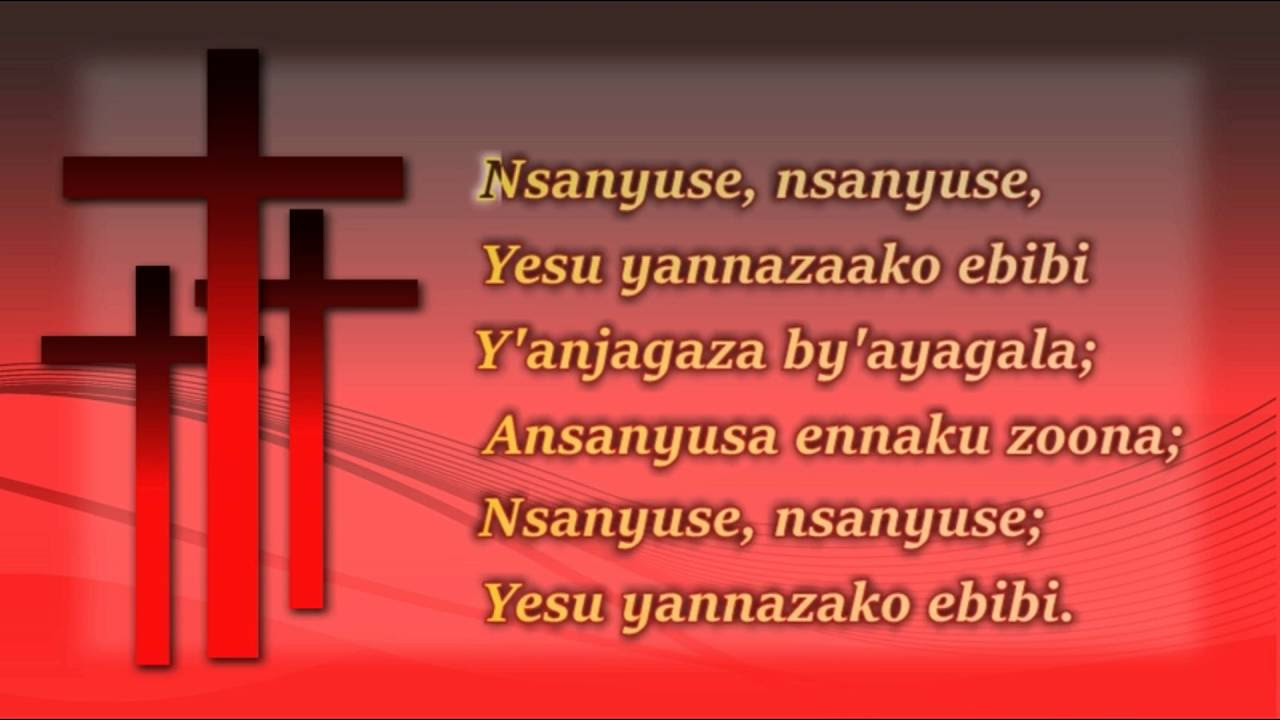 HYMN 338 NALYOKA NE NKUSENGA GGWE Oh Happy Day That fixed my choice in Luganda Lyrics1