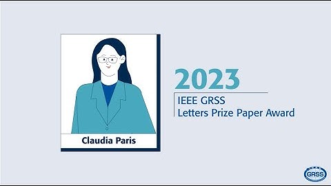 2025 IEEE GRSS Award Nominations - 2023 Letters Prize Paper Award Recipient (Claudia Paris)