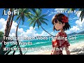 Tropical Beach Vibes | Smiling Girl by the Waves | 波打ち際と笑顔の女の子のトロピカルミュージック