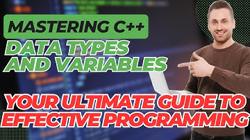 Mastering C++ Data Types and Variables: Your Ultimate Guide to Effective Programming | CodeWalking