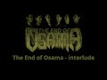 The end of osama  interlude