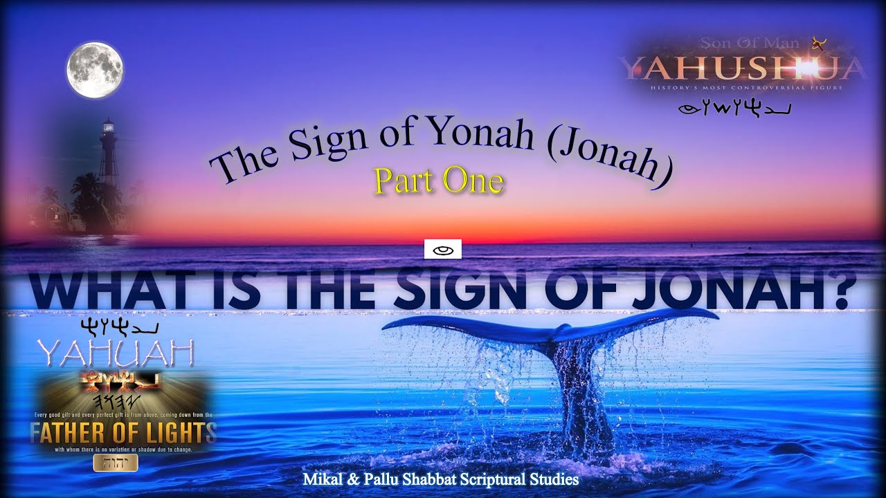 What is the Sign of Jonah (Yonah) Part One YouTube