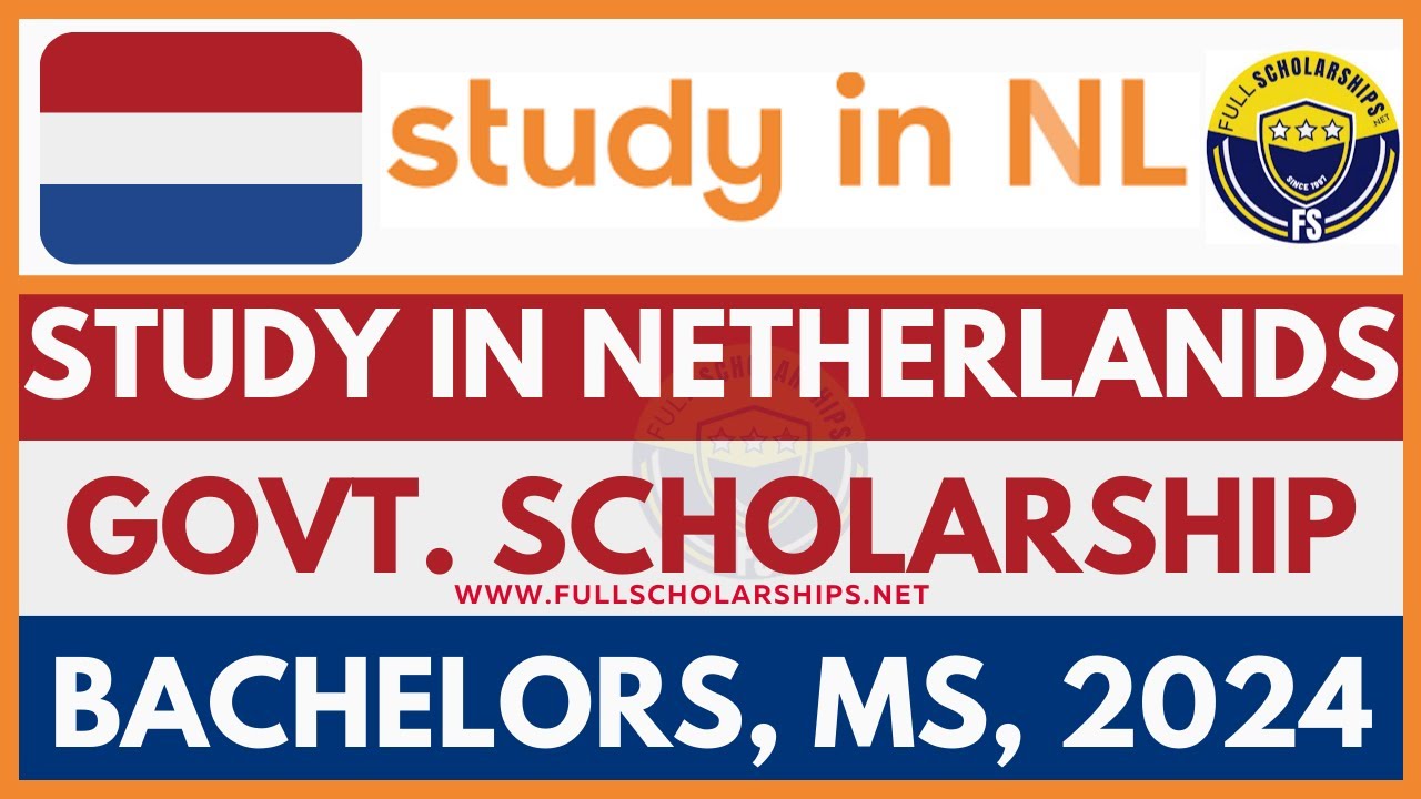 Fully Funded Netherland Government Scholarship 20242025 Study