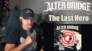 Alter Bridge - The Last Hero (Reaction/Request)