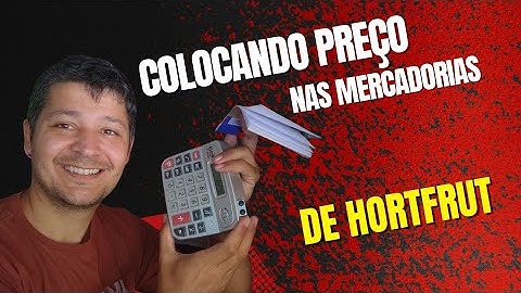 Como colocar preço nas mercadorias de HORTFRuT