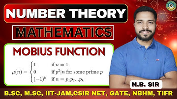Mobius Function Explained | Number Theory | CSIR NET, IIT JAM, GATE, TIFR | N.B. SIR