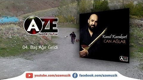 Kamil Karakurt - Baş Ağır Geldi