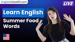 How to Order Food in English: Summer Edition