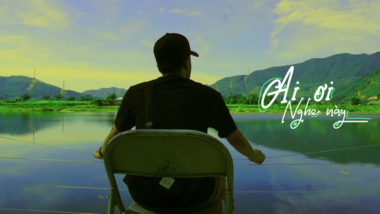Outline Video Ai ơi nghe này -Bùi Công Nam cover