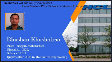 Congrats ,Bhusan K. | Mechanical Engineer | Salary 3 LPA | Got Selected as System Analyst in " HCL "