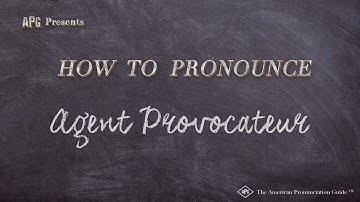 How to Pronounce Agent Provocateur (Real Life Examples!)