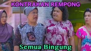 SEMUA BINGGUNG || KONTRAKAN REMPONG EPISODE 772