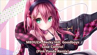 MEDUZA, Becky Hill, Goodboys - Lose Control (Pink Panda Remix / 432Hz)