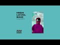 Rah C High Level Bad Official Audio mp3