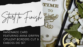 Anna Griffin Opulent Borders - Card 1 (Start to Finish)