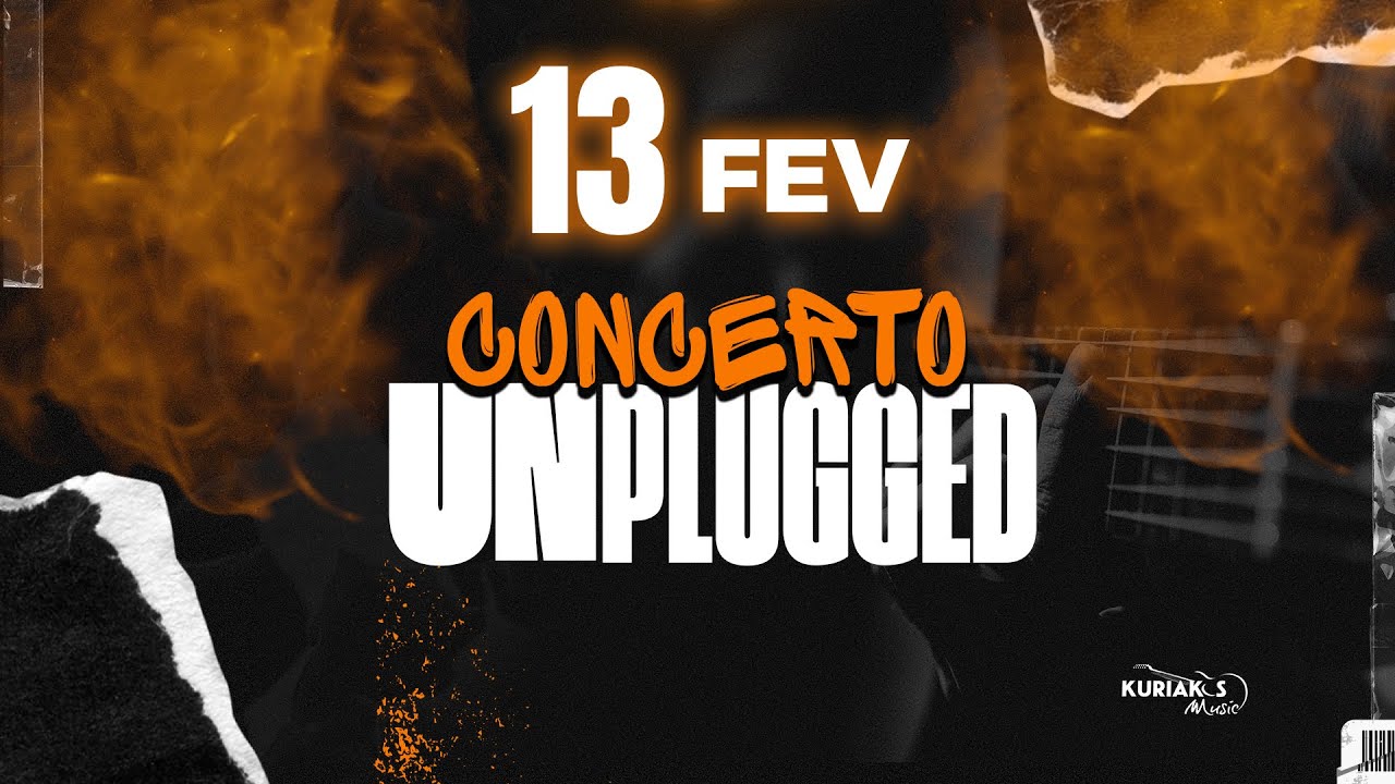 Concerto Unplugged - 13Fev24 - 15H