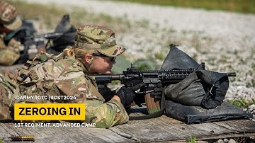 Zeroing in | 1st Regiment, Advanced Camp | CST 2024