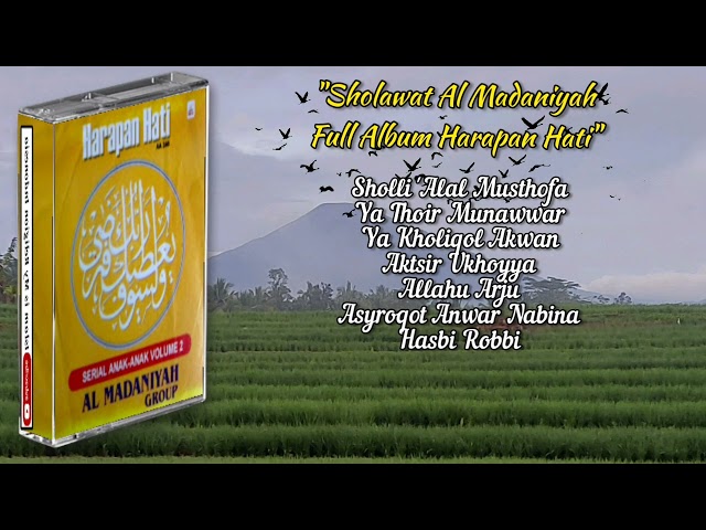 Sholawat Al Madaniyah Full Album Harapan Hati STEREO class=