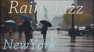 【雨の日に聴きたいジャズ】 サックス・ジャズの音色が雨のニューヨークの街角に響きわたる （家事・勉強・作業用BGMに）, Jazz music, Smooth jazz, Rain sounds,