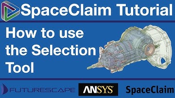 SpaceClaim Tutorial - Selection Tool 2018