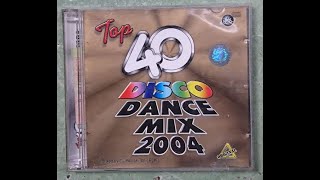 Download lagu Top 40 Disco Dance Mix 2004  Part 1  mp3