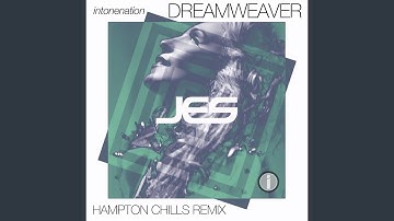 Dreamweaver (Hampton Chills Remix)