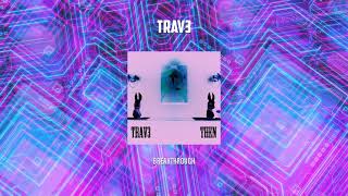 Breakthrough - TRAV3