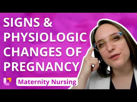 Signs and Physiologic Changes of Pregnancy - Pregnancy - Maternity Nursing @Level Up RN