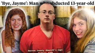 He Wanted A Girlfriend, So He Kidnapped One: Case of Jayme Closs