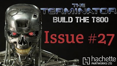 Build The Terminator Issue 27 - Right & Left shoulder