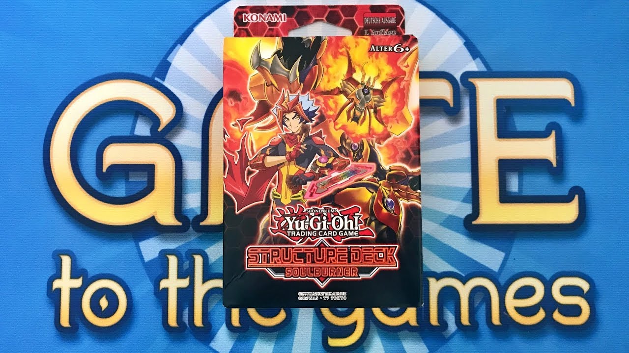 Soulburner: Das beste Structure Deck? Opening/Unboxing ...