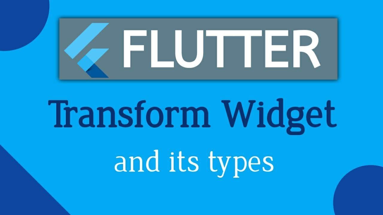 Flutter перевод. Transform widgets. Widget meaning.