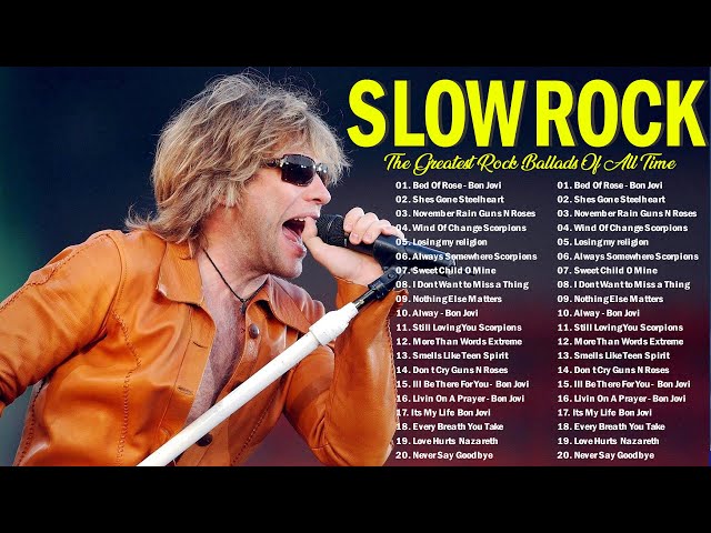 Top 100 Slow Rock Ballads 70s 80s 90s 💥 Scorpions, Bon Jovi, CCR, Led Zeppelin,Aerosmith, GnR, Heart class=