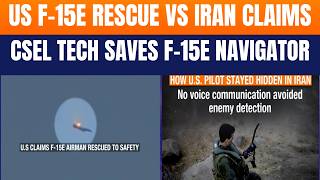 F-15E Pilot Rescue: How CSEL Tech Saved a U.S. Navigator Behind Enemy Lines